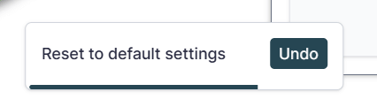 A notification bar that reads 'Reset to default settings' with an 'Undo' button.