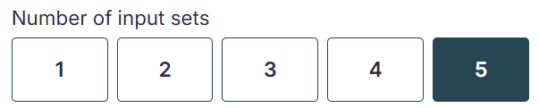 A selection for 1 to 5 input sets